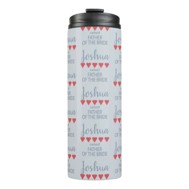 Bridal & Wedding Party 5 Heart Father of Bride Thermal Tumbler (Front)