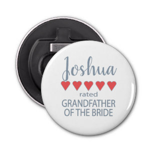 Bridal & Wedding Party 5 Heart Grandfather o Bride Bottle Opener
