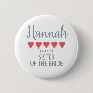Bridal & Wedding Party 5 Heart Sister of Bride 6 Cm Round Badge