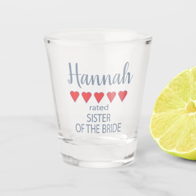 Bridal & Wedding Party 5 Heart Sister of Bride Shot Glass (Front)