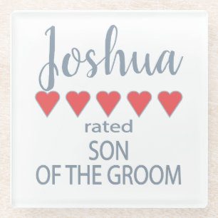 Bridal & Wedding Party 5 Heart Son of Groom Glass Coaster