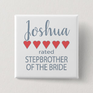 Bridal & Wedding Party 5 Heart Stepbrother o Bride 15 Cm Square Badge