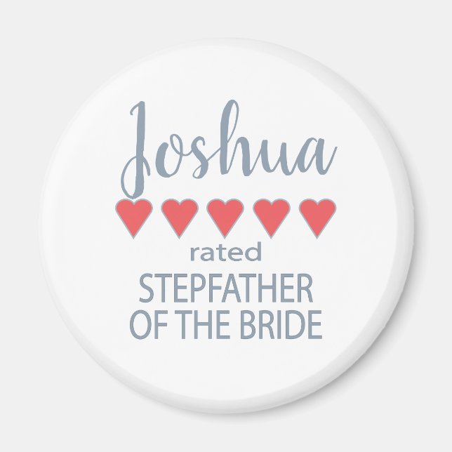 Bridal & Wedding Party 5 Heart Stepfather of Bride Magnet (Front)
