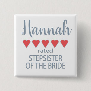 Bridal & Wedding Party 5 Heart Stepsister of Bride 15 Cm Square Badge