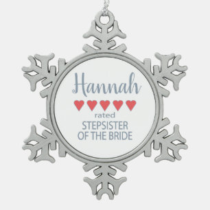 Bridal & Wedding Party 5 Heart Stepsister of Bride Snowflake Pewter Christmas Ornament
