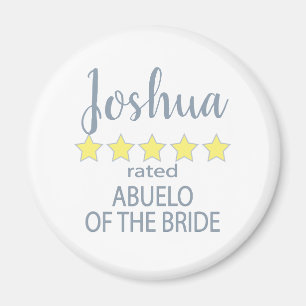 Bridal & Wedding Party 5 Star Abuelo of Bride Magnet