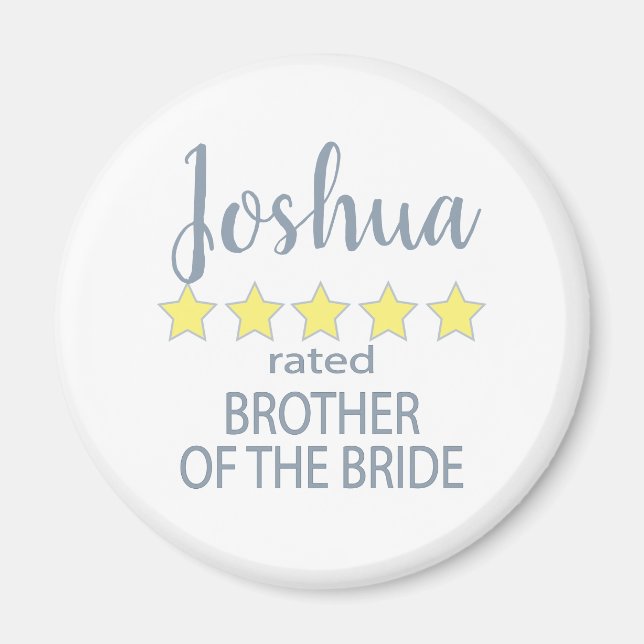 Bridal & Wedding Party 5 Star Brother of Bride Magnet (Front)