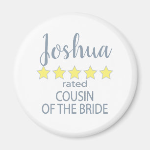 Bridal & Wedding Party 5 Star Cousin of Bride Magnet