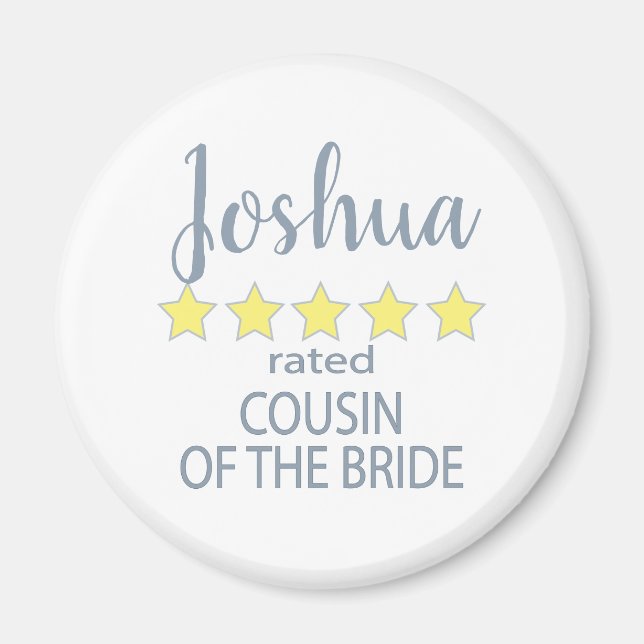 Bridal & Wedding Party 5 Star Cousin of Bride Magnet (Front)