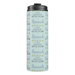 Bridal & Wedding Party 5 Star Daughter of Groom Thermal Tumbler