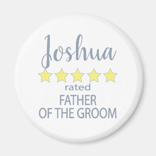 Bridal & Wedding Party 5 Star Father of Groom Magnet