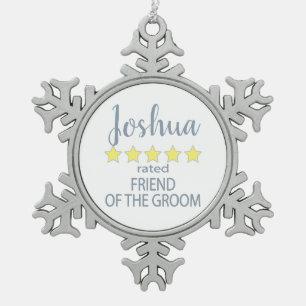 Bridal & Wedding Party 5 Star Friend of Groom Snowflake Pewter Christmas Ornament