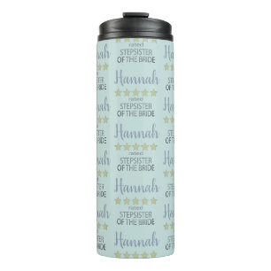 Bridal & Wedding Party 5 Star Stepsister of Bride Thermal Tumbler