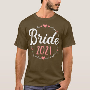Bride 2021 bachelorette party T-Shirt