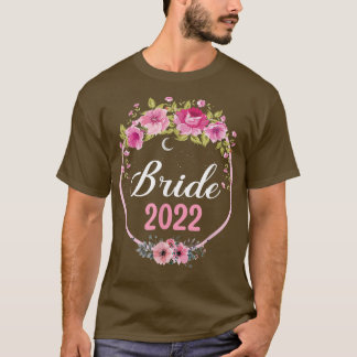 Bride 2022 for wedding or bachelorette party  T-Shirt