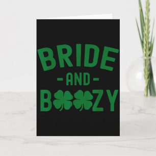 Bride And Boozy Irish St Patrick's Day Funny Shamr Card