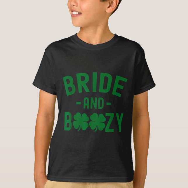 Bride And Boozy Irish St Patrick's Day Funny Shamr T-Shirt (Front)