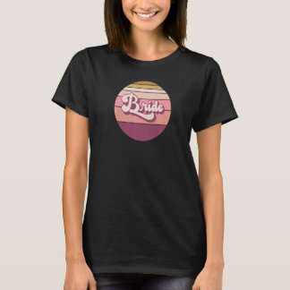 Bride  Bachelorette Hen Night Retro Vintage Sunset T-Shirt