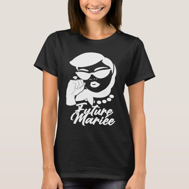 Bride Bachelorette Party Bridesmaid Future Wife T-Shirt (Front)