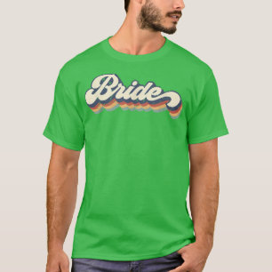 Bride Bachelorette Party s Bridal Wedding Proposal T-Shirt