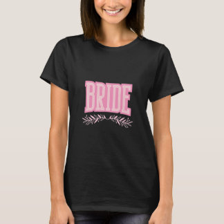 Bride Bachelorette Party T-Shirt