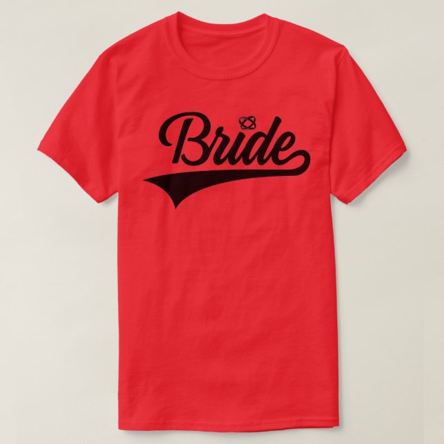 BRIDE Bachelorette Party WEDDING BACHELOR T-Shirt (Design Front)