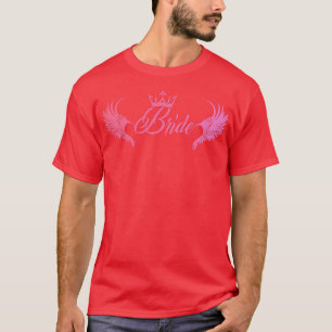 Bride Bachelorette Party Wedding Maid Of Honour He T-Shirt