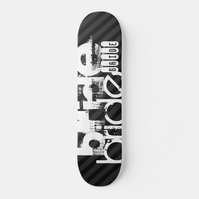 Bride; Black & Dark Grey Stripes Skateboard (Front)