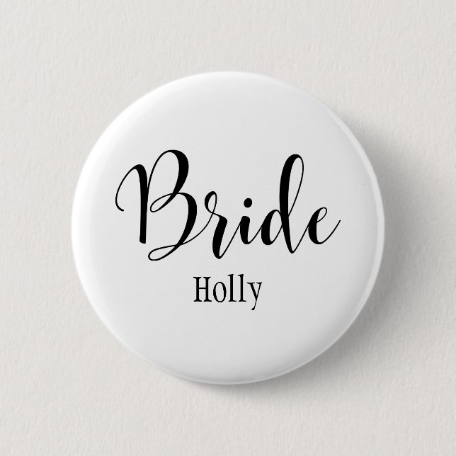 Bride Black Script Typography with Name (30) 6 Cm Round Badge (Front)