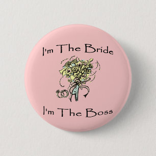 Bride Boss 6 Cm Round Badge
