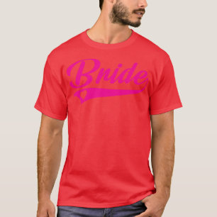 Bride  Bridal Shower Party  T-Shirt
