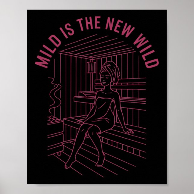 Bride Bridesmaid Spa Bachelorette Mild Is The New  Poster (Front)