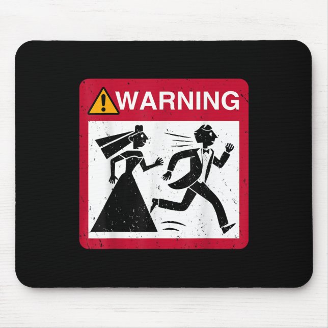 Bride Chasing Groom Warning Sign Bachelor Bachelor Mouse Mat (Front)