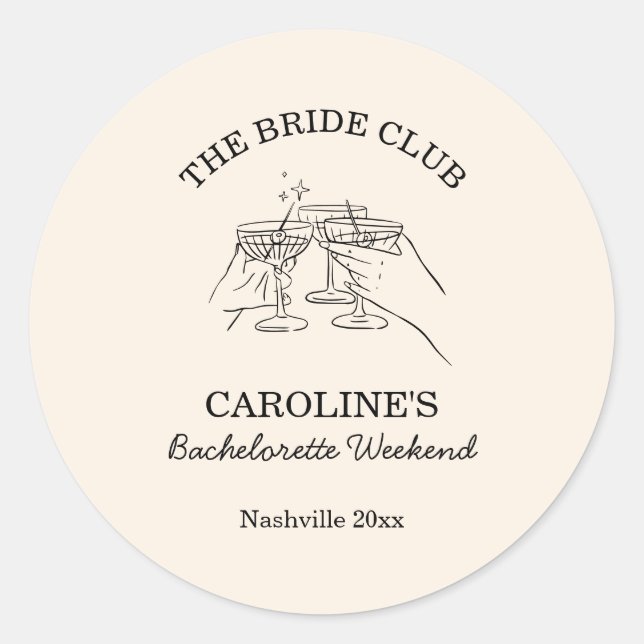 Bride Club Bachelorette Weekend Favor Cocktail  Classic Round Sticker (Front)