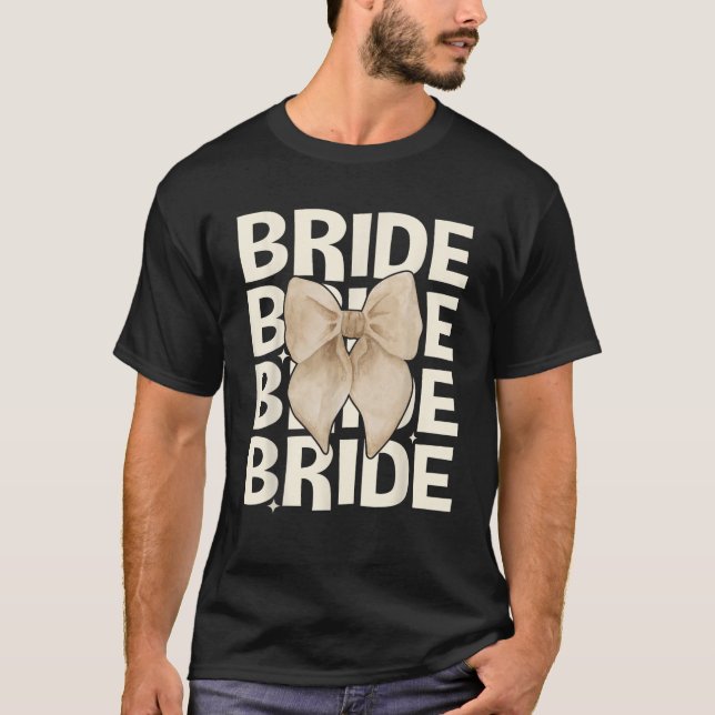 Bride Coquette Bow Bachelorette Bridal Party Match T-Shirt (Front)