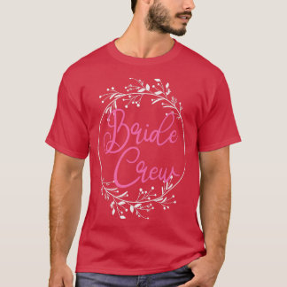 Bride Crew Party Hen Night Fun  T-Shirt