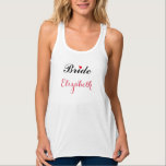 Bride Custom Name Bridal Shower Bachelorette Top<br><div class="desc">Lovely,  beautiful,  fun,  Bride's comfortable soft classic slim fit racerback tank top. Customize,  personalize the top with the bride's name. Great,  stylish tank top for the bride for bridal shower,  bachelorette party,  wedding party.</div>