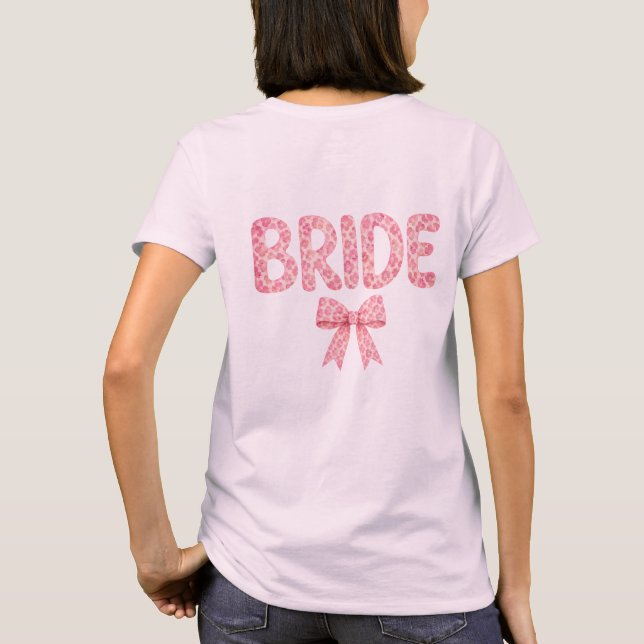 Bride Design - Leo - Bow- pink- Bachelorette T-Shirt (Back)