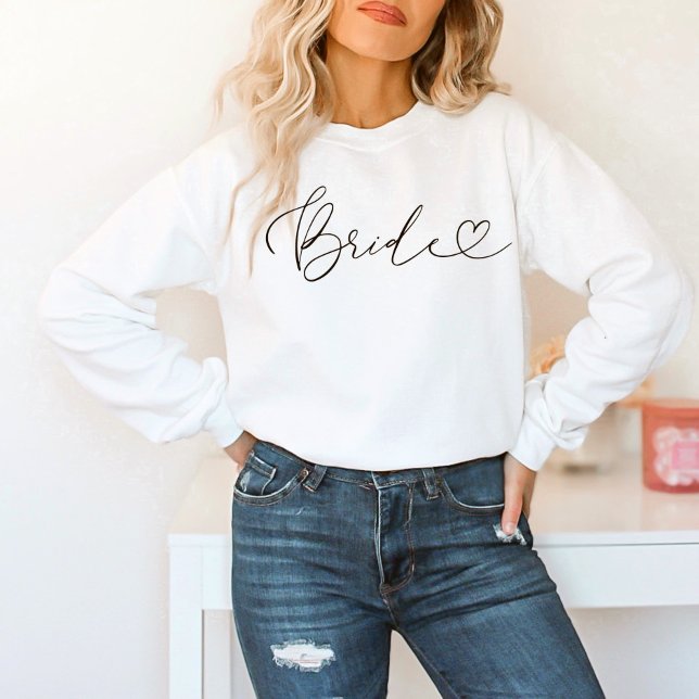 Bride | Elegant Script with Trendy Heart Sweatshirt (Creator Uploaded)
