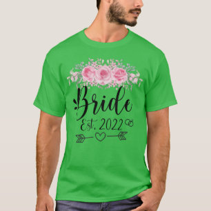 Bride Est 2022 Wedding Party Floral Flower 72 T-Shirt