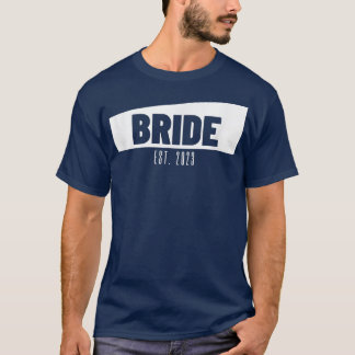 Bride Est 2023 Wedding Gift Bride Bridal Party Bri T-Shirt