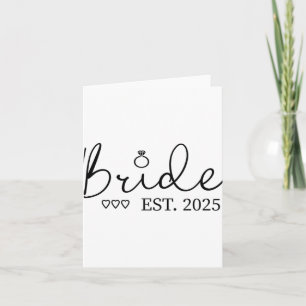 Bride Est. 2025 Bride To Be Fiancé Engagement  Card