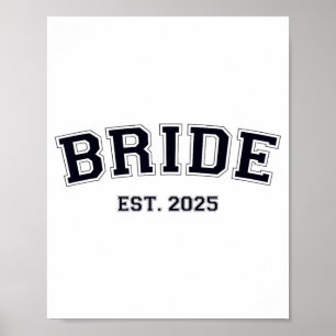 Bride Est. 2025 Fiancée Mrs. Wife Bachelorette Par Poster