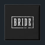 Bride Est 2025 Future Wife Engaged Gifts For Her E Magnet<br><div class="desc">Bride Est 2025 Future Wife Engaged Gifts For Her Engagement</div>