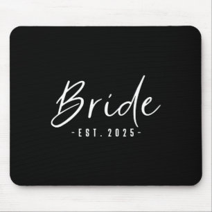 Bride Est 2025 Future Wife Engaged Gifts For Her E Mouse Mat