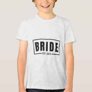 Bride Est. 2025 Future Wife Engagement Bachelorett Tri-Blend Shirt
