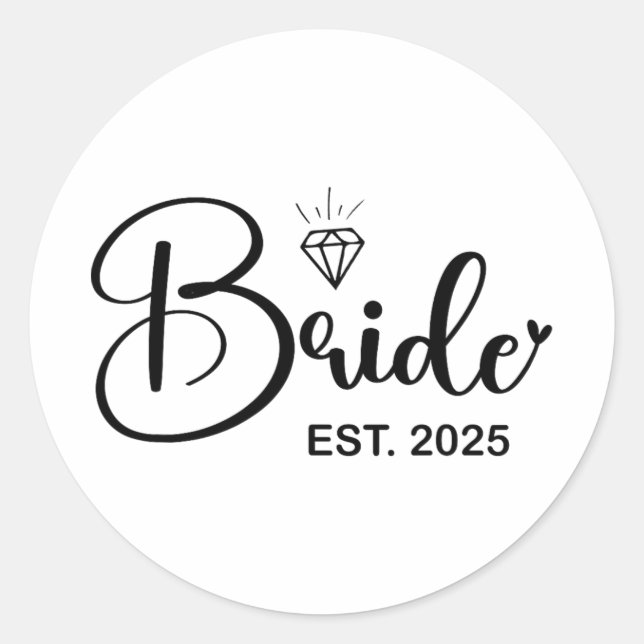 Bride Est. 2025 Married Wedding Bridal Party Bache Classic Round Sticker (Front)