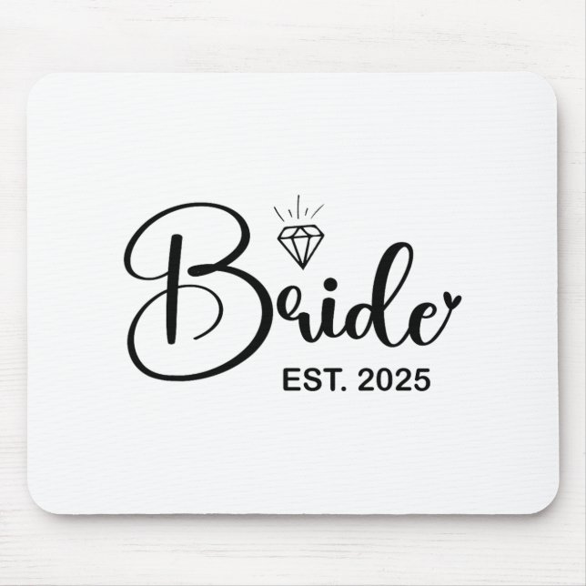 Bride Est. 2025 Married Wedding Bridal Party Bache Mouse Mat (Front)