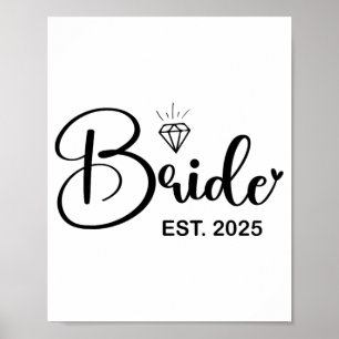 Bride Est. 2025 Married Wedding Bridal Party Bache Poster