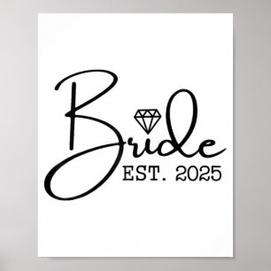 Bride Est. 2025 Married Wedding Bridal Party Bache Poster